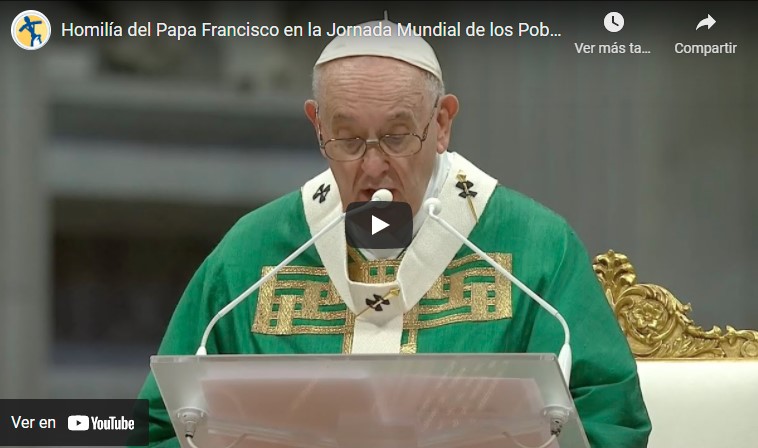 Homilía del Papa Francisco en la Jornada Mundial de los Pobres 2021