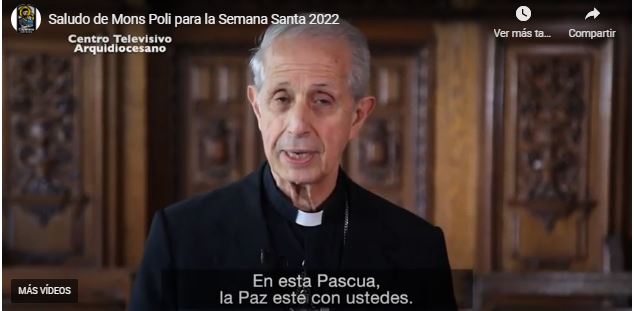 Saludo de Mons Poli para la Semana Santa 2022