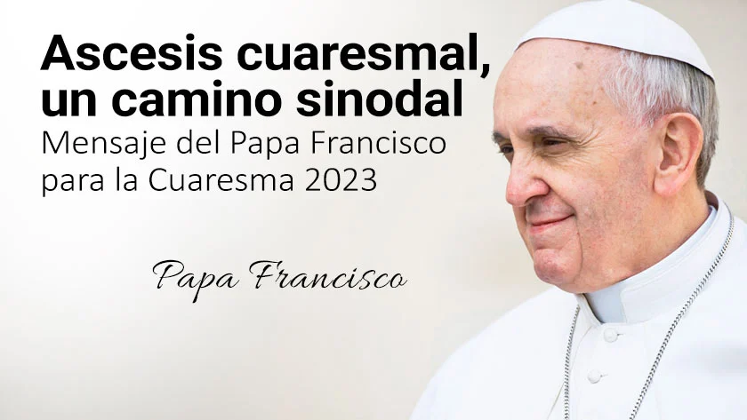 Mensaje de Cuaresma del Papa Francisco