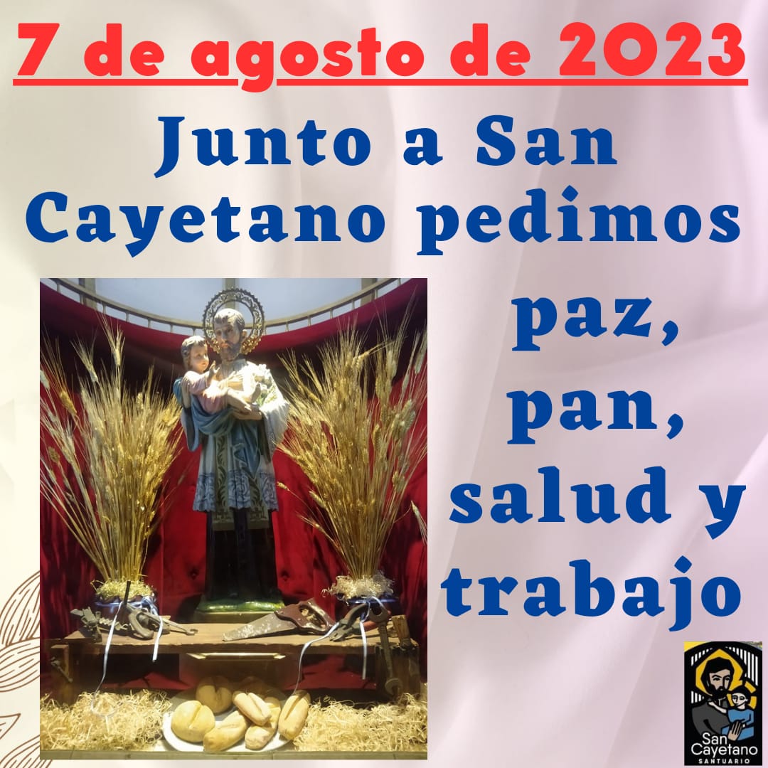 Junto a San Cayetano pedimos paz, pan, salud y trabajo